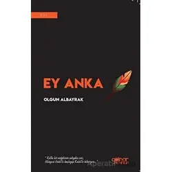 Ey Anka - Olgun Albayrak - Gülnar Yayınları