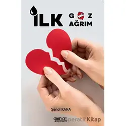 İlk Göz Ağrım - Şenol Kara - Gülnar Yayınları
