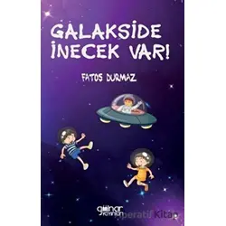 Galakside İnecek Var! - Fatoş Durmaz - Gülnar Yayınları