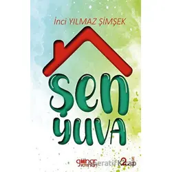 Şen Yuva - İnci Yılmaz Şimşek - Gülnar Yayınları