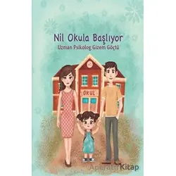 Nil Okula Başlıyor - Gizem Göçtü - Gülnar Yayınları