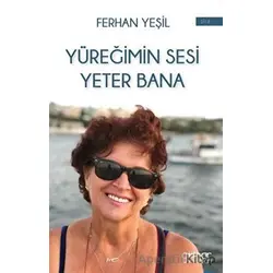 Yüreğimin Sesi Yeter Bana - Ferhan Yeşil - Gülnar Yayınları