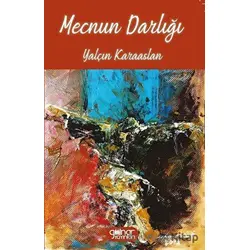 Mecnun Darlığı - Yalçın Karaaslan - Gülnar Yayınları