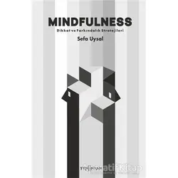 Mindfulness - Dikkat ve Farkındalık Stratejileri - Sefa Uysal - Yeni İnsan Yayınevi