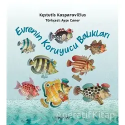 Evrenin Koruyucu Balıkları - Kestutis Kasparavicius - Yeni İnsan Yayınevi