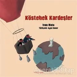 Köstebek Kardeşler - Ivan Mata - Yeni İnsan Yayınevi