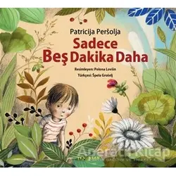 Sadece Beş Dakika Daha - Patricija Persolja - Yeni İnsan Yayınevi