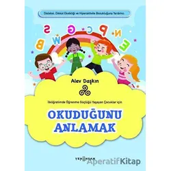 Okuduğunu Anlamak - Alev Daşkın - Yeni İnsan Yayınevi