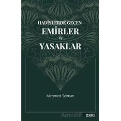 Hadislerde Geçen Emirler ve Yasaklar - Mehmed Selman - Mat Kitap