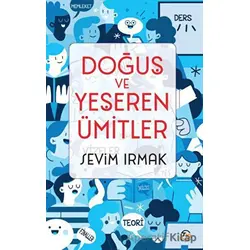 Doğuş Ve Yeşeren Ümitler - Sevim Irmak - Tunç Yayıncılık