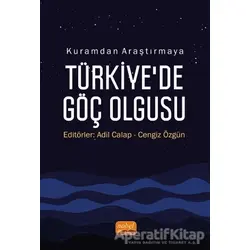 Kuramdan Araştırmaya Türkiye’de Göç Olgusu - Cengiz Özgün - Nobel Bilimsel Eserler