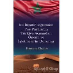 İkili İlişkiler Bağlamında Fas Pazarının Türkiye Açısından Önemi ve İşletmelerin Durumu