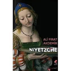 Niyetzche - Ali Fırat Akdemir - Klaros Yayınları