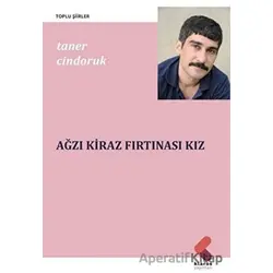 Ağzı Kiraz Fırtınası Kız - Taner Cindoruk - Klaros Yayınları