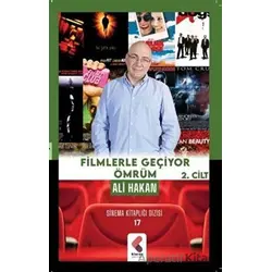 Filmlerle Geçiyor Ömrüm 2. Cilt - Ali Hakan - Klaros Yayınları