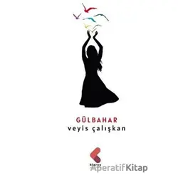 Gülbahar - Veyis Çalışkan - Klaros Yayınları