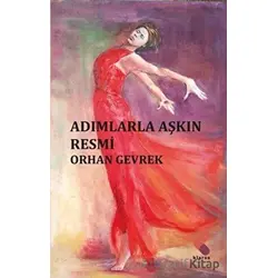 Adımlarla Aşkın Resmi - Orhan Gevrek - Klaros Yayınları