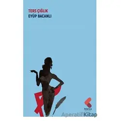Ters Çığlık - Eyüp Bacanlı - Klaros Yayınları