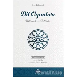Dil Oyunları - İbn Düreyd - Ravza Yayınları