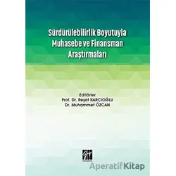 Sürdürülebilirlik Boyutuyla Muhasebe ve Finansman Araştırmaları - Reşat Karcıoğlu - Gazi Kitabevi