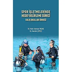 Spor İşletmelerinde Hedef Belirleme Süreci - Nuh Osman Yıldız - Gazi Kitabevi