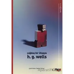 Çağdaş Bir Ütopya - H. G. Wells - Fihrist Kitap