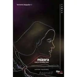 Mizora: Bir Kehanet - Mary E. Bradley Lane - Fihrist Kitap