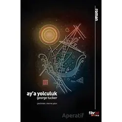 Aya Yolculuk - George Tucker - Fihrist Kitap
