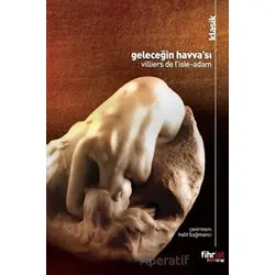 Geleceğin Havva’sı - Villiers de I’Isle-Adam - Fihrist Kitap