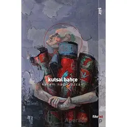 Kutsal Bahçe - Kerem Nadir Özcan - Fihrist Kitap
