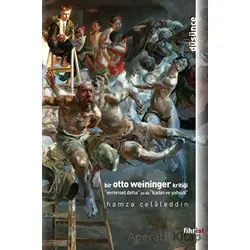 Bir Otto Weininger Kritiği - Hamza Celaleddin - Fihrist Kitap