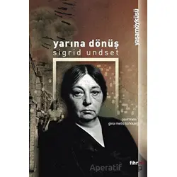 Yarına Dönüş - Sigrit Undset - Fihrist Kitap