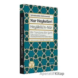 Nur Heykelleri - Şehabeddin Sühreverdi - Büyüyen Ay Yayınları