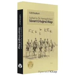 Süvari Ertuğrul Alayı - Celil Bozkurt - Büyüyen Ay Yayınları