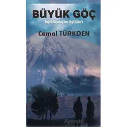 Büyük Göç - Cemal Türkden - Platanus Publishing