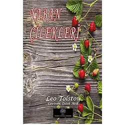 Yaban Çilekleri - Lev Nikolayeviç Tolstoy - Platanus Publishing