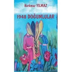 1948 Doğumlular - Korkmaz Yılmaz - Platanus Publishing