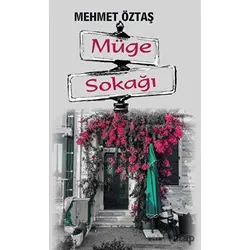 Müge Sokağı - Mehmet Öztaş - Platanus Publishing