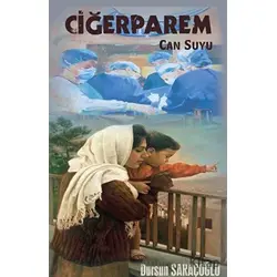Ciğerparem - Dursun Saraçoğlu - Platanus Publishing