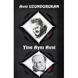 Yine Aynı Avni - Avni Uzundurukan - Platanus Publishing