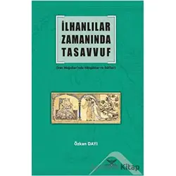 İlhanlılar Zamanında Tasavvuf - Özkan Dayı - Altınordu Yayınları
