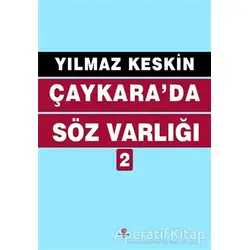 Çaykara’da Söz Varlığı 2 - Yılmaz Keskin - Can Yayınları (Ali Adil Atalay)