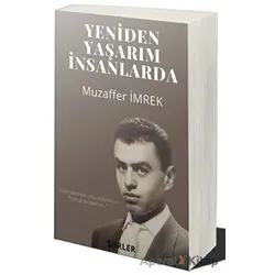 Yeniden Yaşarım İnsanlarda - Muzaffer İmrek - Cinius Yayınları