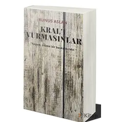 Kral’ı Vurmasınlar - Yunus Aslan - Cinius Yayınları