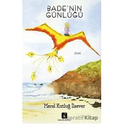 Badenin Günlüğü - Meral Kutluğ İlsever - İmgenin Çocukları Yayınevi