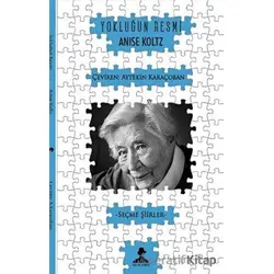 Yokluğun Resmi - Anise Koltz - İmgenin Çocukları Yayınevi
