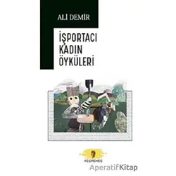 İşportacı Kadın Öyküleri - Ali Demir - İmgenin Çocukları Yayınevi