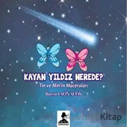 Kayan Yıldız Nerede? - Burçin Laçin - İmgenin Çocukları Yayınevi