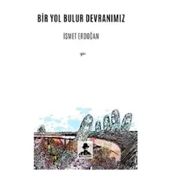 Bir Yol Bulur Devranımız - İsmet Erdoğan - İmgenin Çocukları Yayınevi