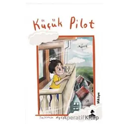 Küçük Pilot - Yasemin Aykol - İmgenin Çocukları Yayınevi